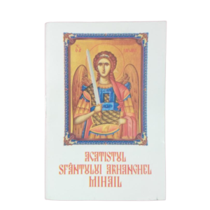 Acatistul Sf Arhanghel Mihail